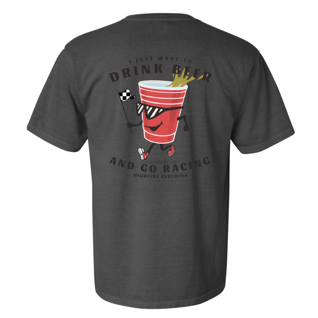 I Just want to drink beer and go racing unisex t-shirt - charcoal